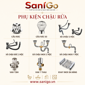 PHỤ KIỆN CHẬU RỬA – ĐỒNG BỘ, BỀN ĐẸP VÀ TIỆN DỤNG