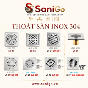THOÁT SÀN INOX 304 SANIGO – BỀN ĐẸP, THOÁT NƯỚC NHANH